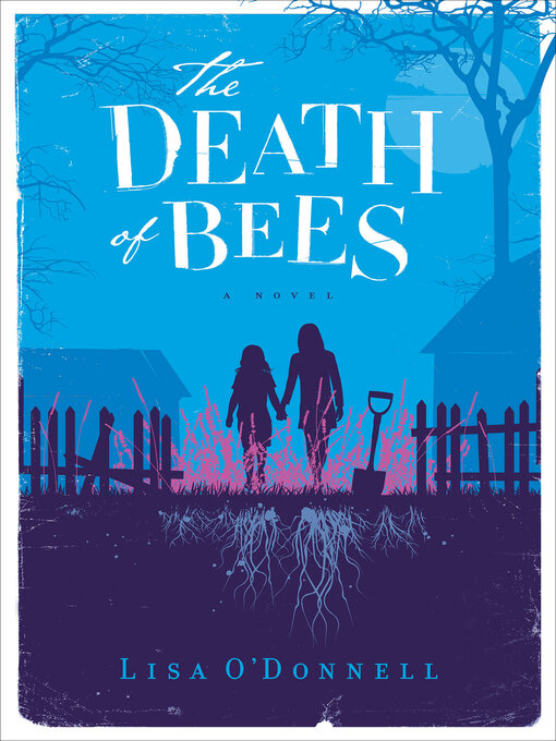 Title details for The Death of Bees by Lisa O'Donnell - Wait list